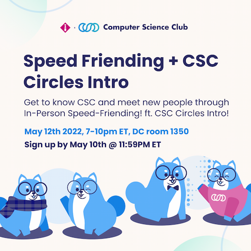BOT: In-person Speed-Friending + CSC Circles Intro