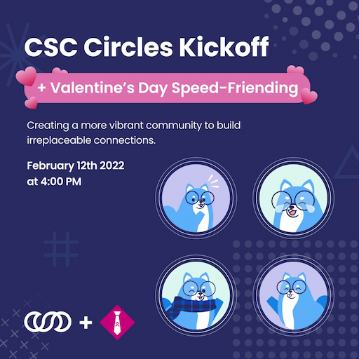 CSC Circles Kick-Off & Valentine's Day Speed-Friending